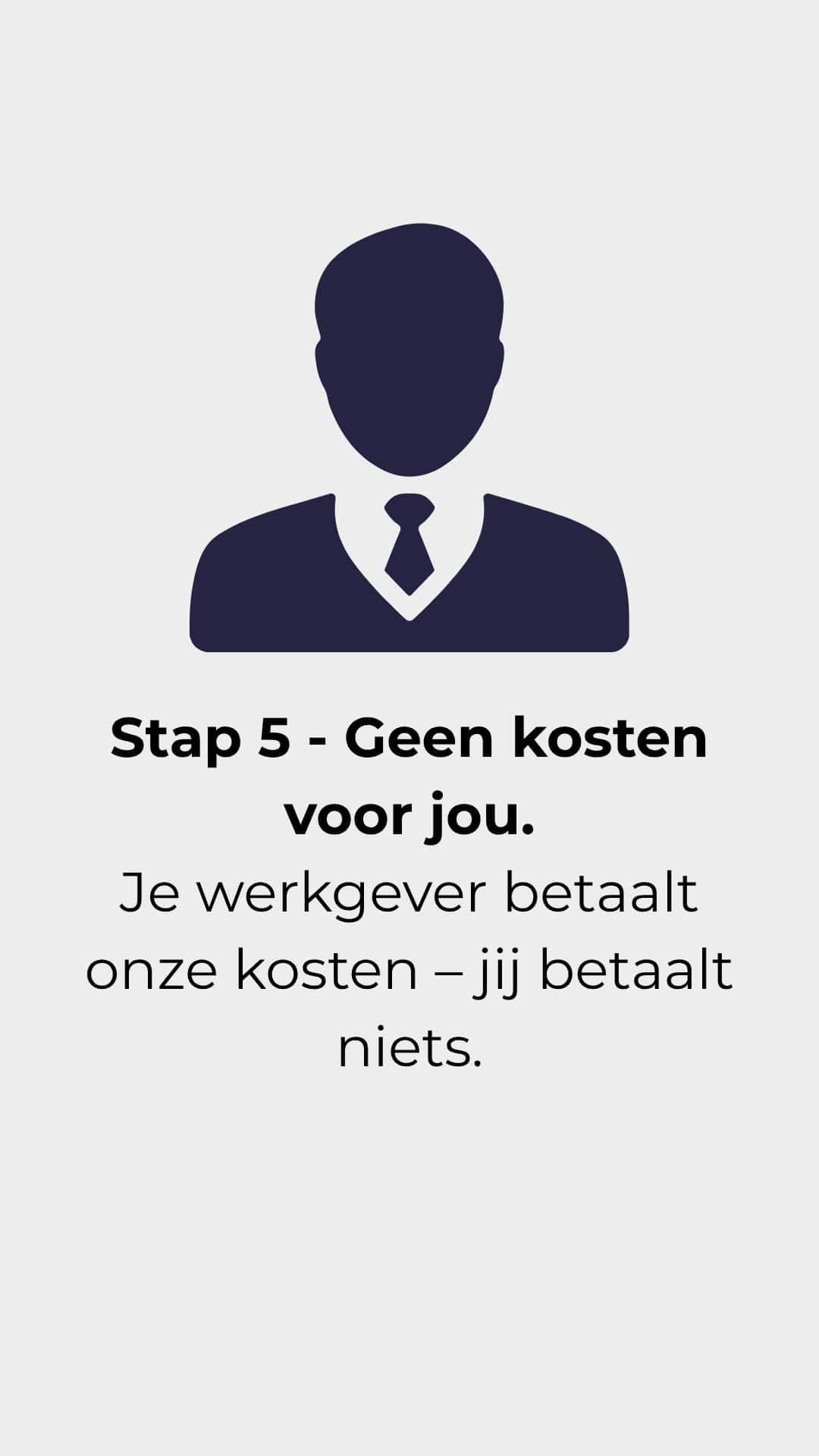 Stap 5 – Geen kosten voor jou